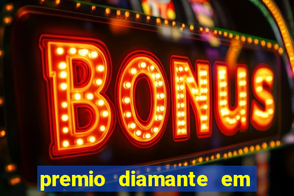 premio diamante em dinheiro blaze